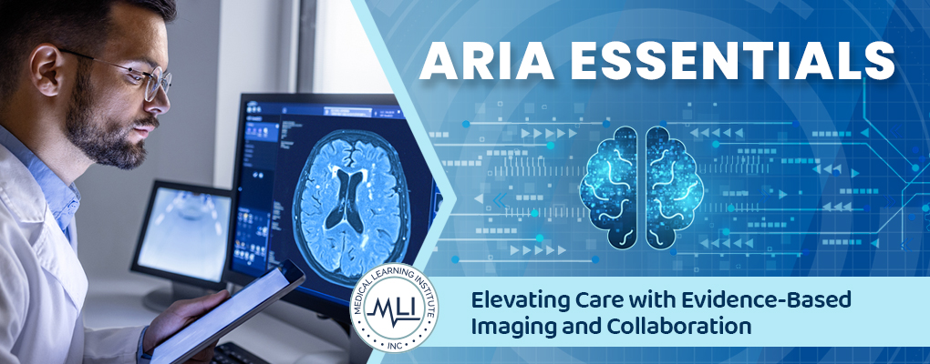ARIA Essentials: Elevating Care with Evidence-Based Imaging and Collaboration
