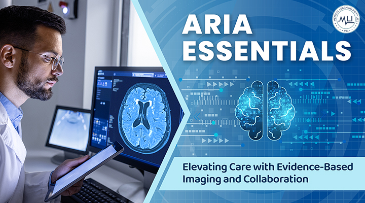ARIA Essentials: Elevating Care with Evidence-Based Imaging and Collaboration